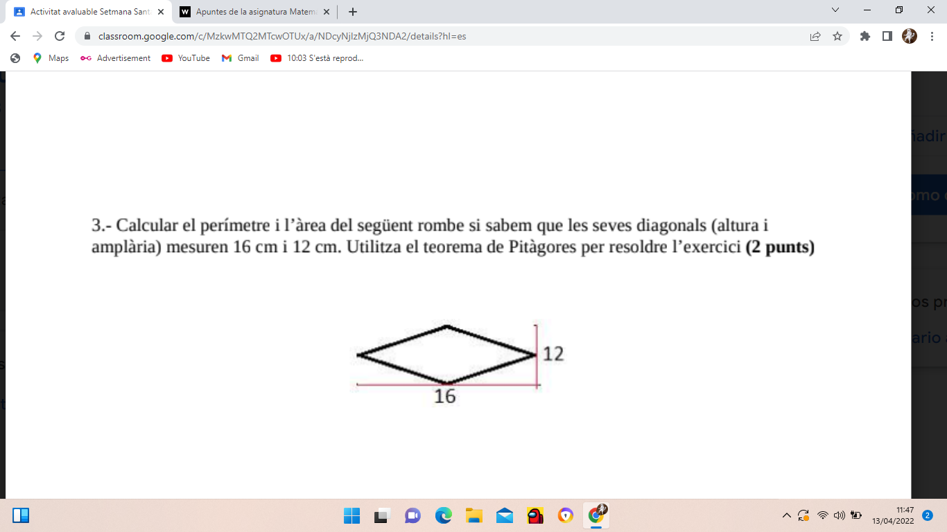 Calcular el perímetre i l’àrea del següent rombe si sabem que les seves diagonals (altura i amplària) mesuren 16 cm i 12 cm. Utilitza el teorema de Pitàgores per resoldre l’exercici